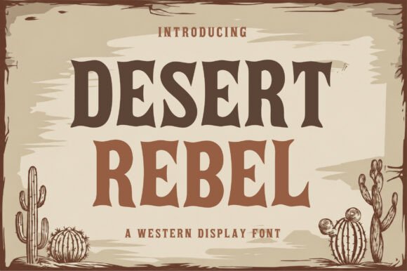 Desert Rebel: The Bold Western Font for Modern Design