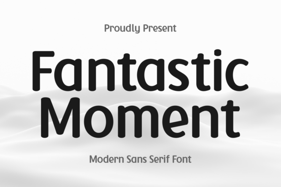 Discover the Fantastic Moment Font: Design Versatility
