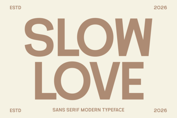Slow Love Fonts: The Bold Sans Serif for Modern Design